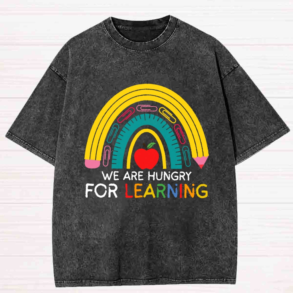 We Are Hungry For Learning Rainbow Washed T-Shirt