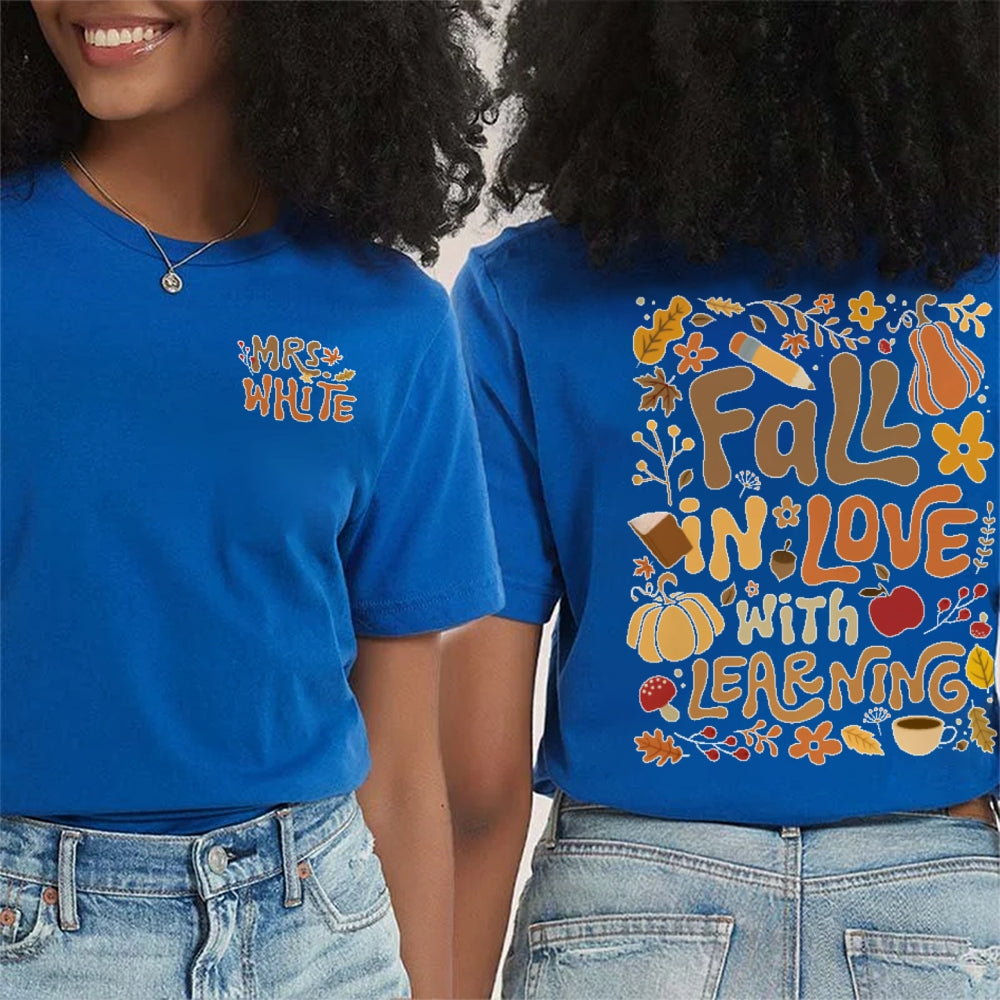 Personalized Name Fall In Love With Learning Teacher Gift  Double Printed T-shirt
