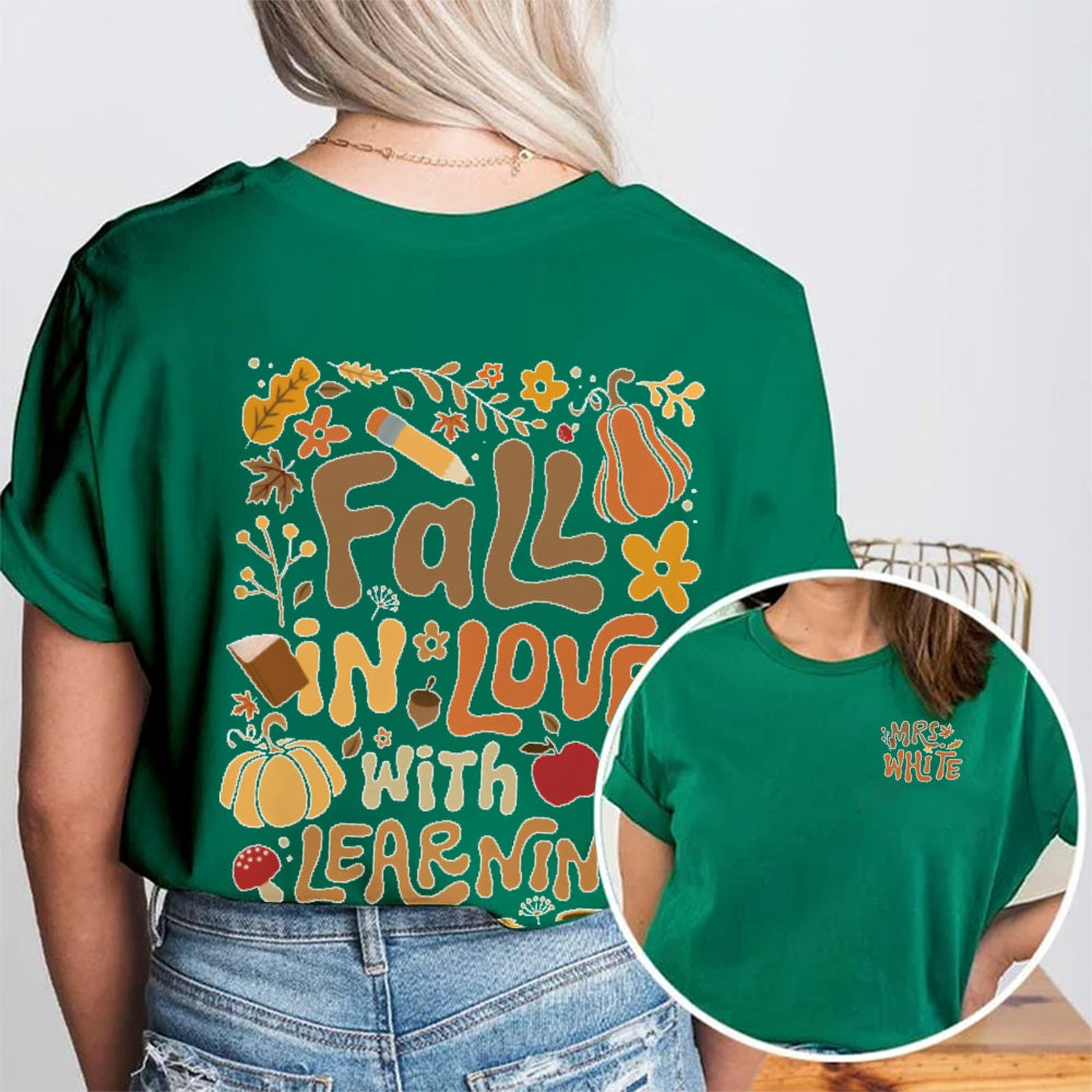 Personalized Name Fall In Love With Learning Teacher Gift  Double Printed T-shirt
