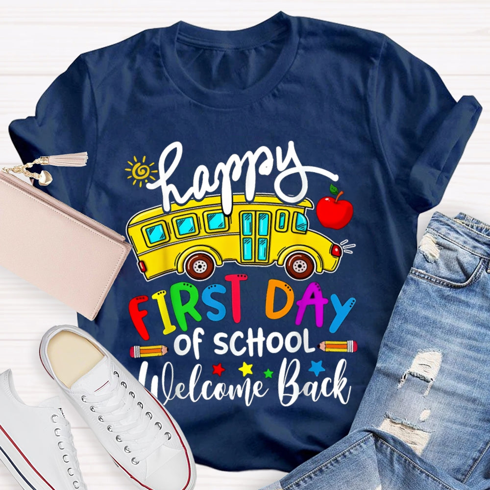 Happy First Day Of School Welcome Back T-shirt