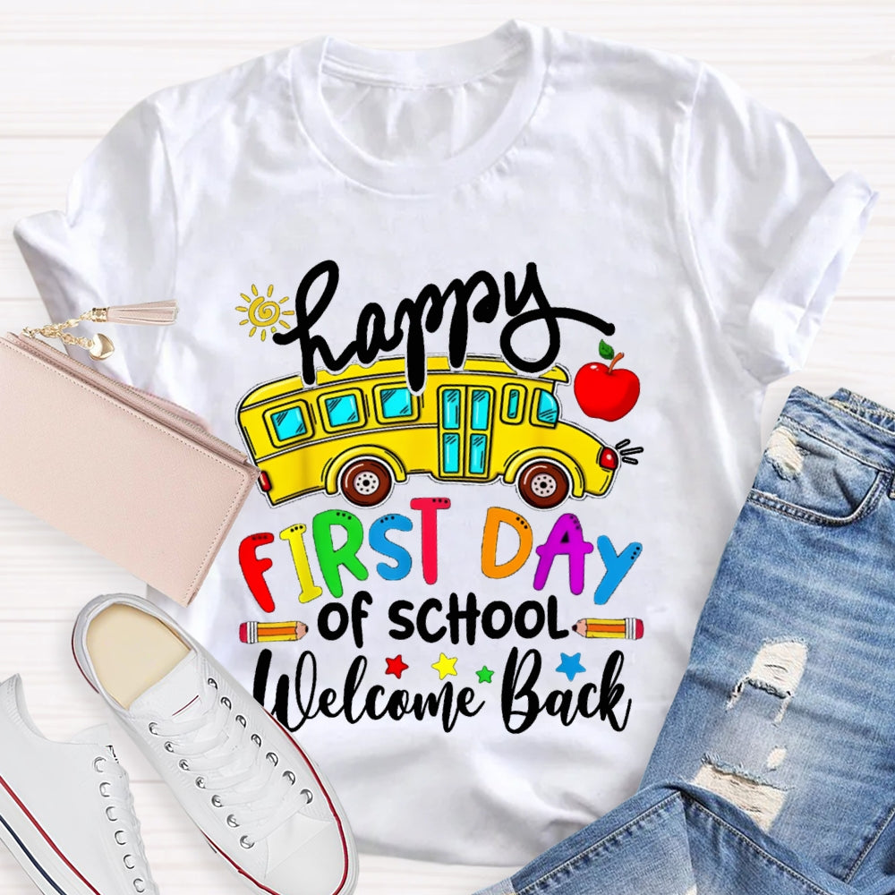 Happy First Day Of School Welcome Back T-shirt
