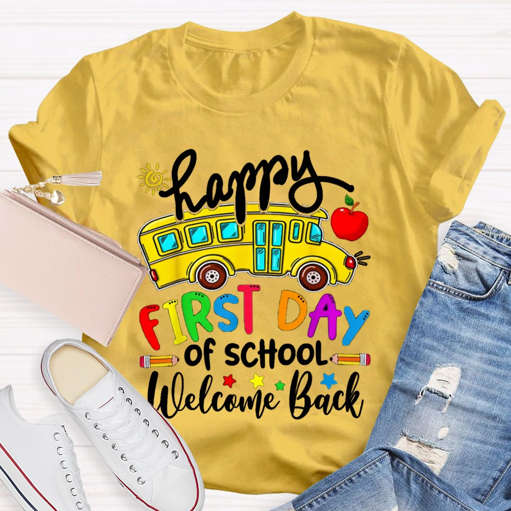 Happy First Day Of School Welcome Back T-shirt