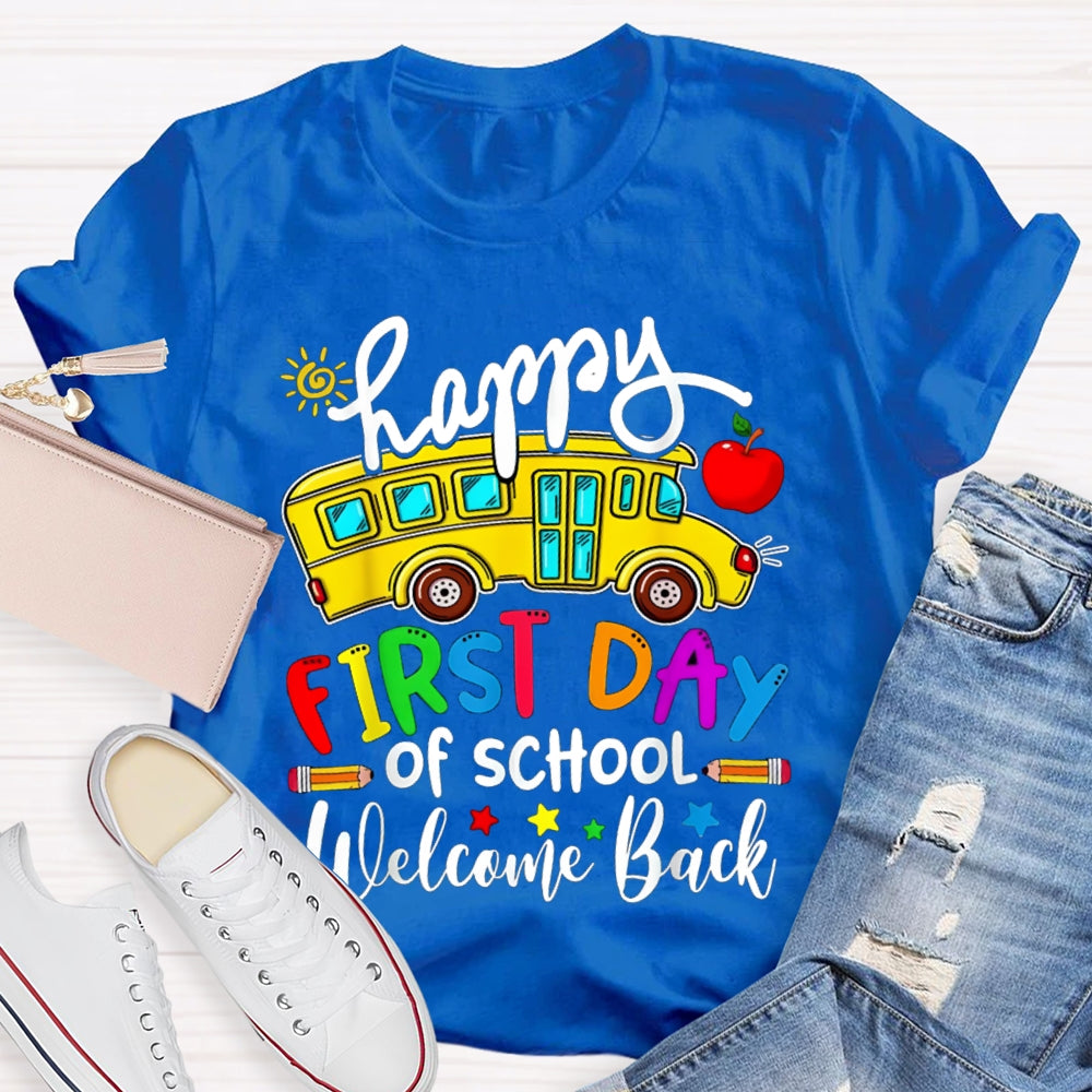 Happy First Day Of School Welcome Back T-shirt