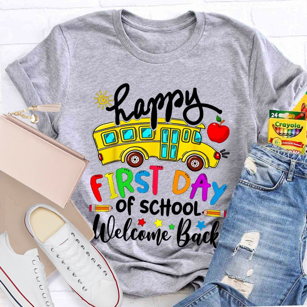 Happy First Day Of School Welcome Back T-shirt