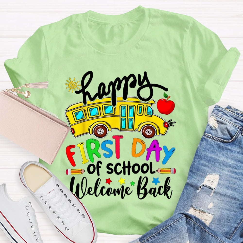 Happy First Day Of School Welcome Back T-shirt