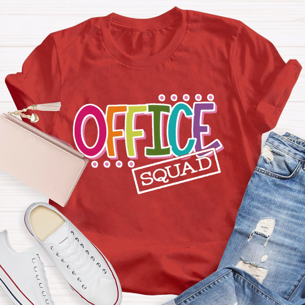 Office Squad Funny  Letters T-shirt