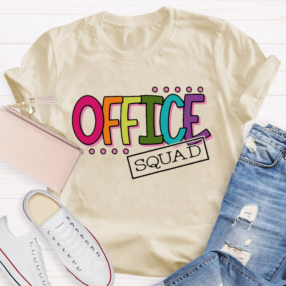 Office Squad Funny  Letters T-shirt