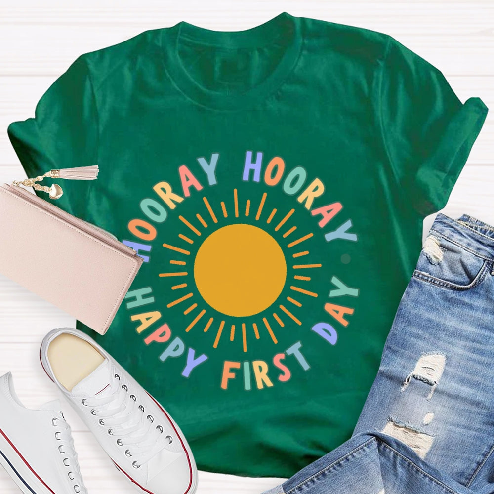 Hooray Happy First Day Of School  T-shirt