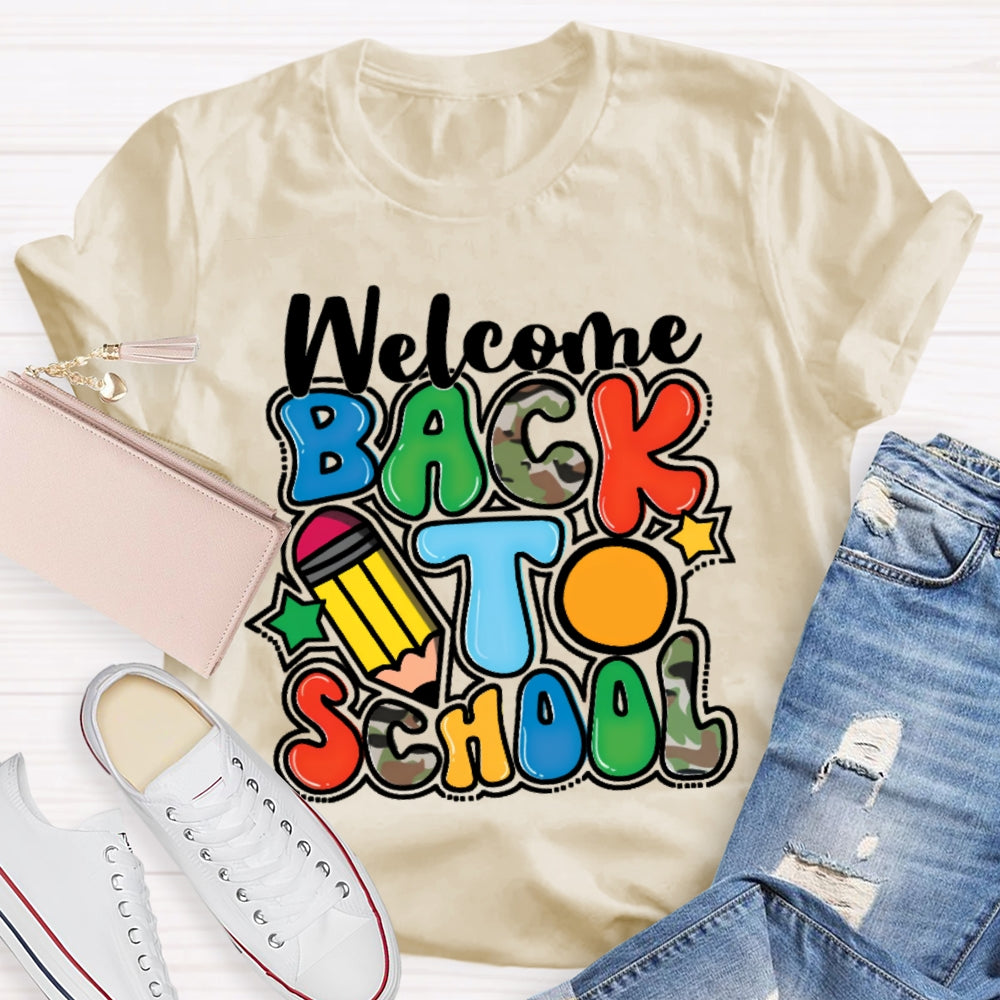 Welcome Back To School Shirt Funny Teachers Cute T-shirt