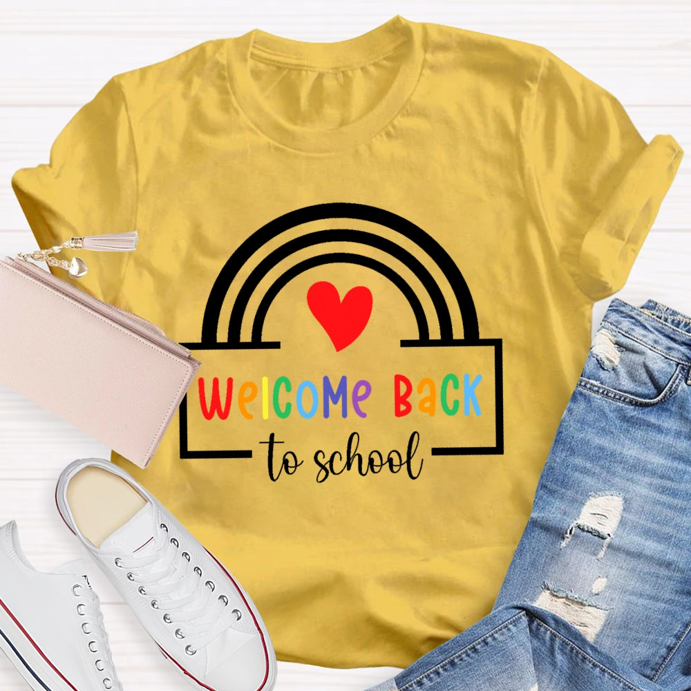 Welcome Back To School Shirt Funny Teachers Students Rainbow T-shirt