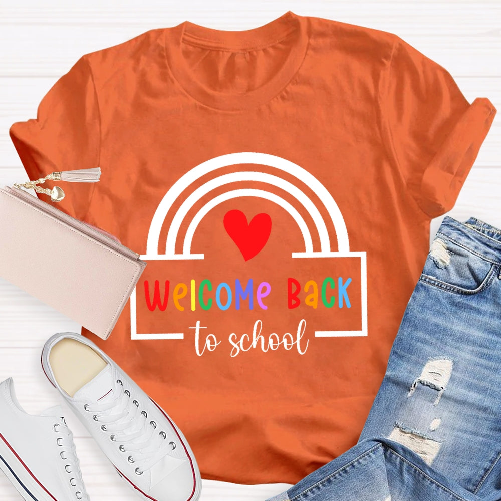 Welcome Back To School Shirt Funny Teachers Students Rainbow T-shirt