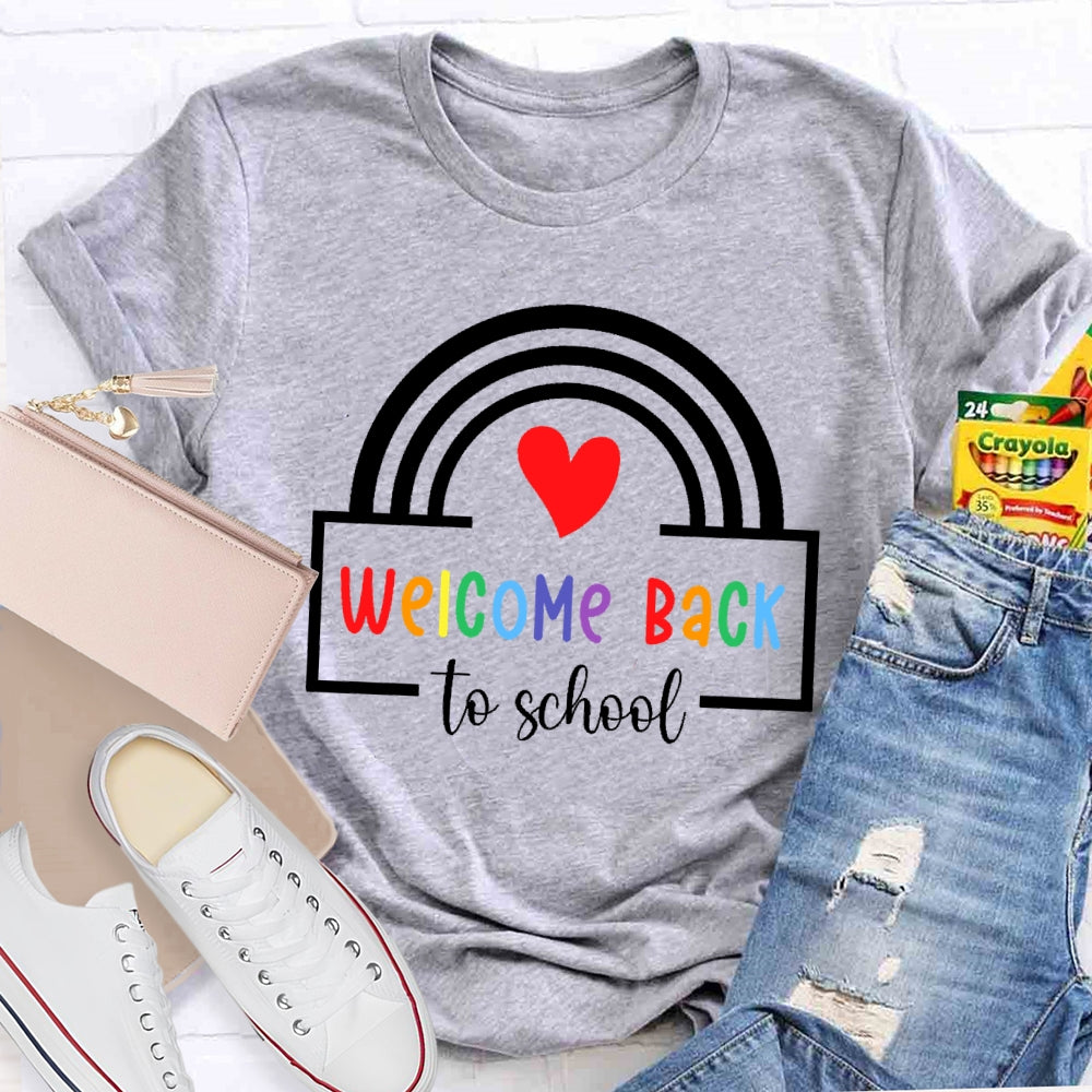 Welcome Back To School Shirt Funny Teachers Students Rainbow T-shirt