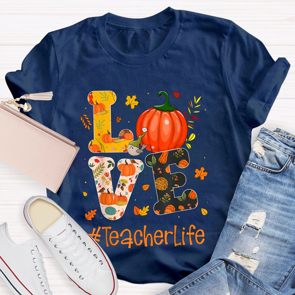Love Is For Teacher Life Colorful Pumpkin Print Font Halloween T-shirt