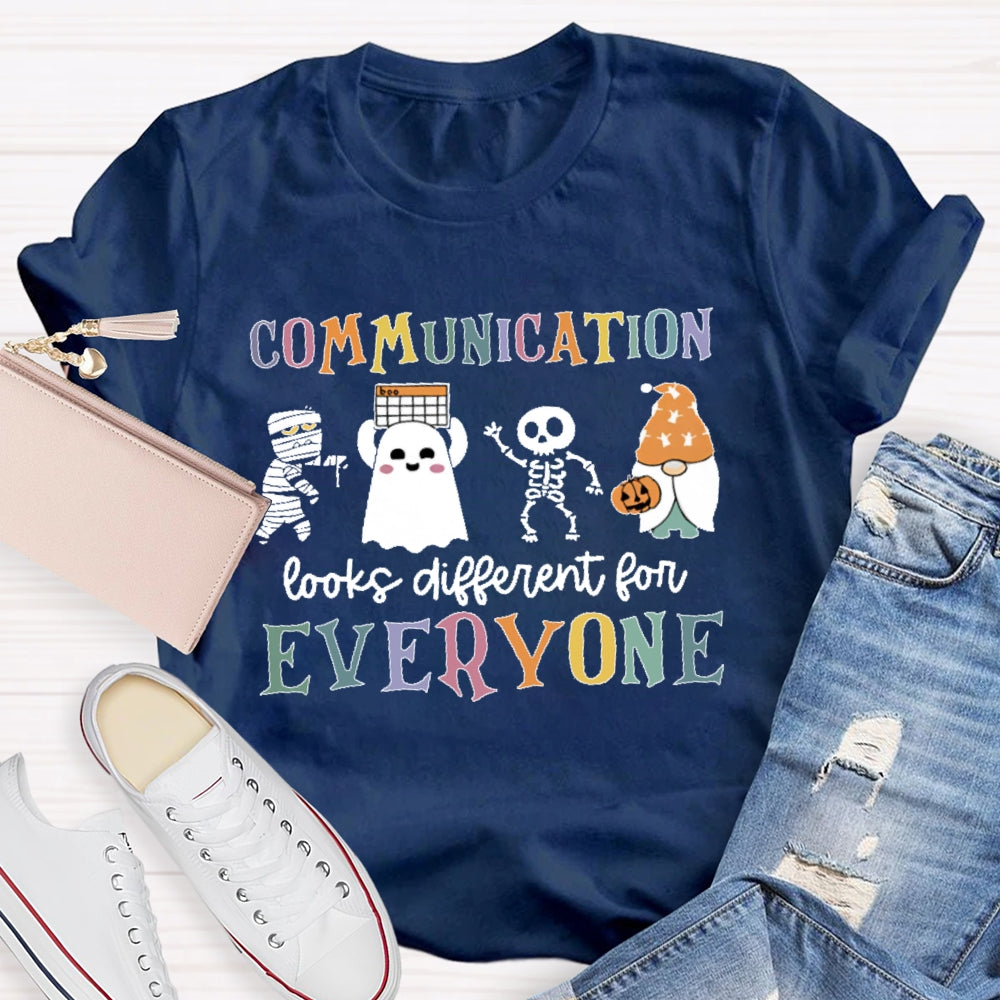Communication Looks Different For Everyone Halloween T-shirt