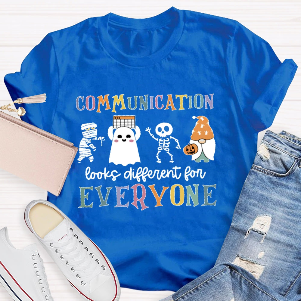Communication Looks Different For Everyone Halloween T-shirt