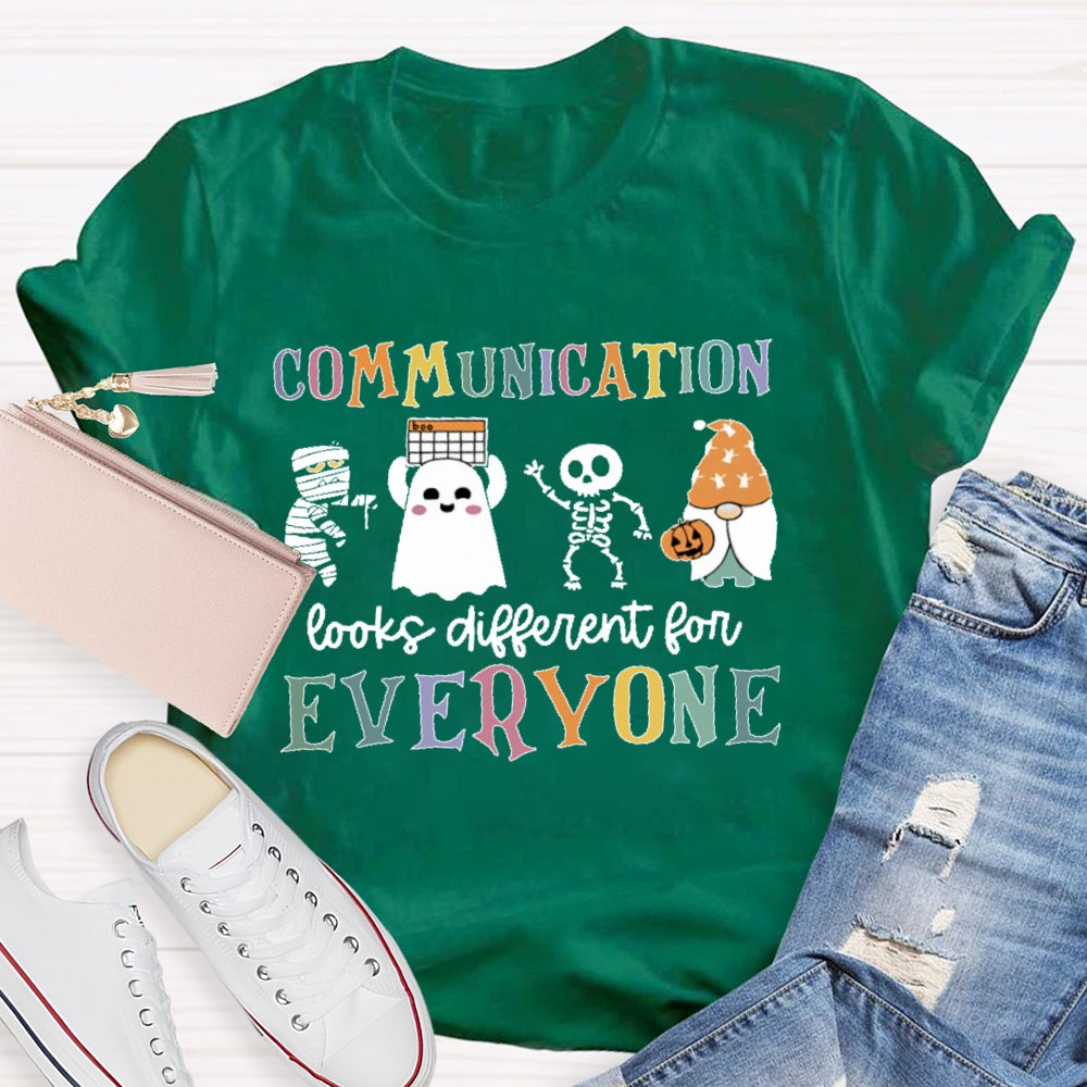 Communication Looks Different For Everyone Halloween T-shirt