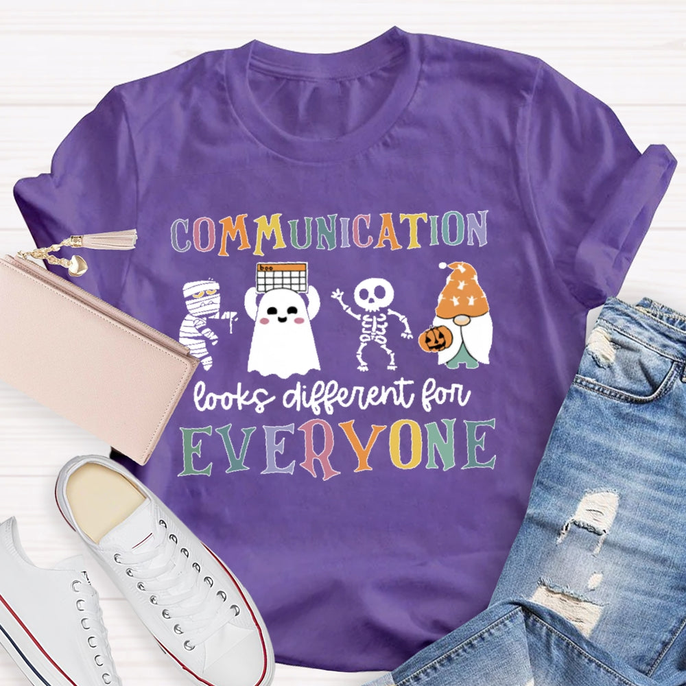 Communication Looks Different For Everyone Halloween T-shirt