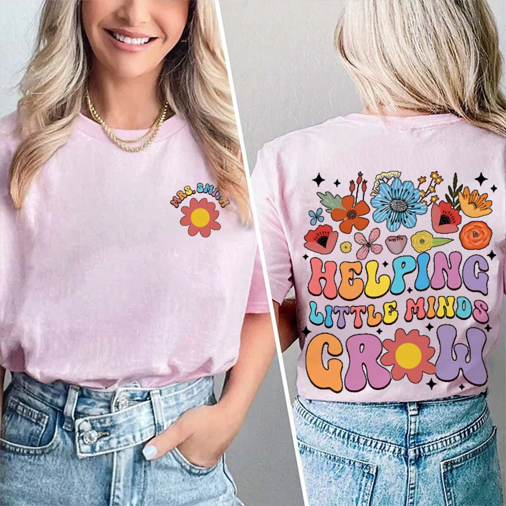 Personalized Name Helping Little Minds Grow Funny  Double Printed T-shirt