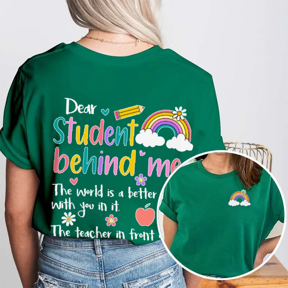 Personalized Name Dear Student Behind Me Funny  Double Printed T-shirt