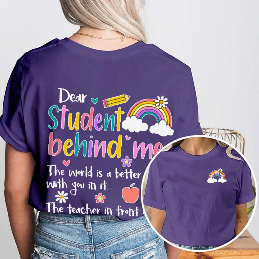 Personalized Name Dear Student Behind Me Funny  Double Printed T-shirt