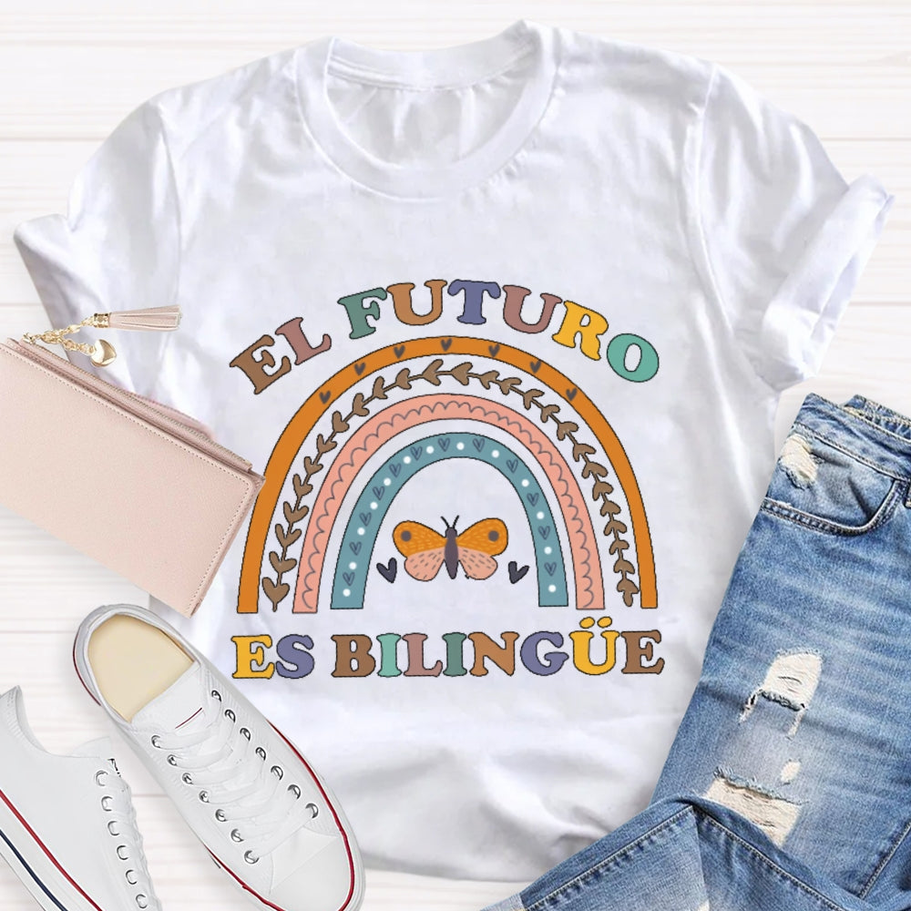 El Futuro Es Bilingüe Funny Bilingual Education Spanish T-shirt
