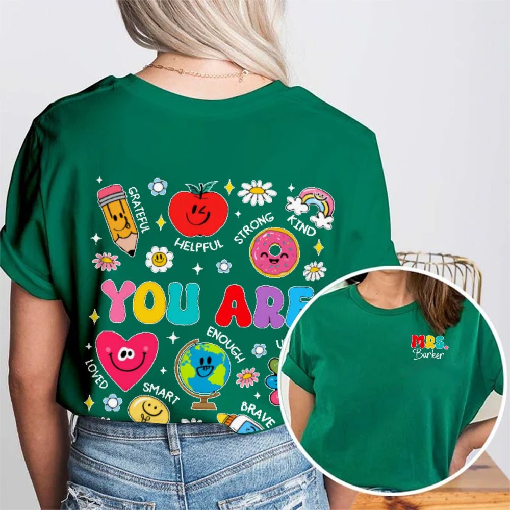 Personalized Name You Are Kind Brave Smart Helpful Grateful Enough Funny Double Printed T-shirt