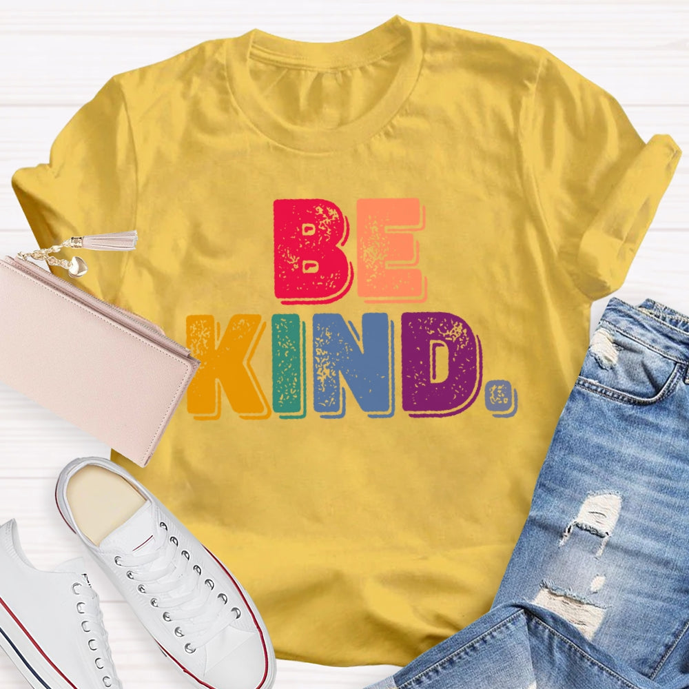 Be Kind Funny Letters T-shirt