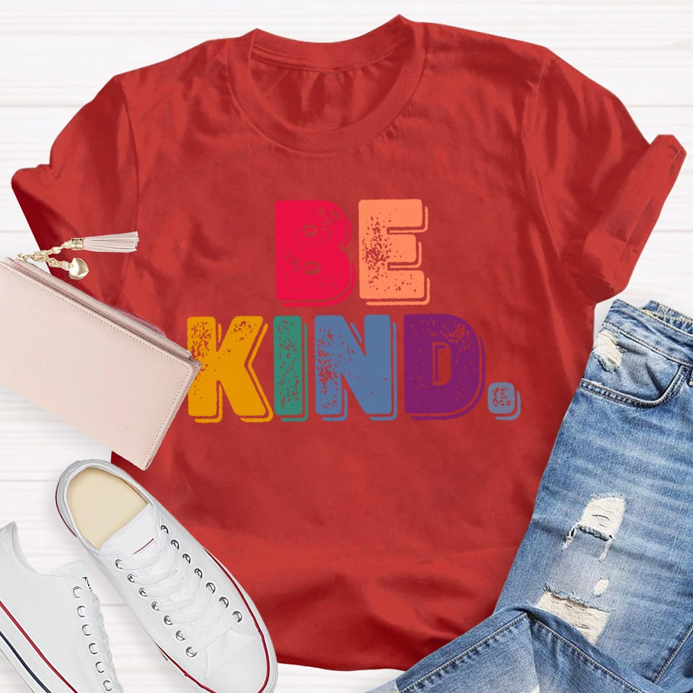 Be Kind Funny Letters T-shirt