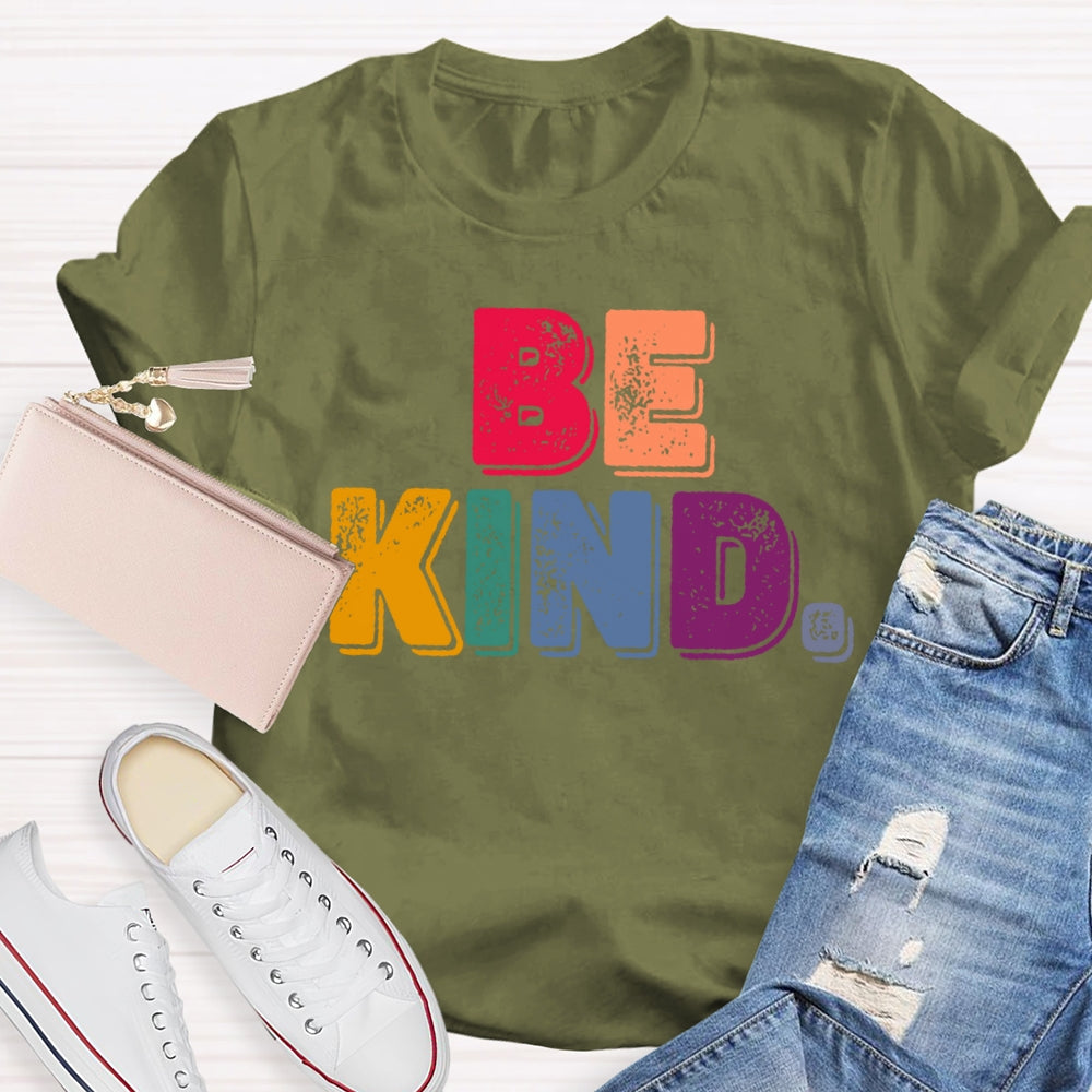 Be Kind Funny Letters T-shirt