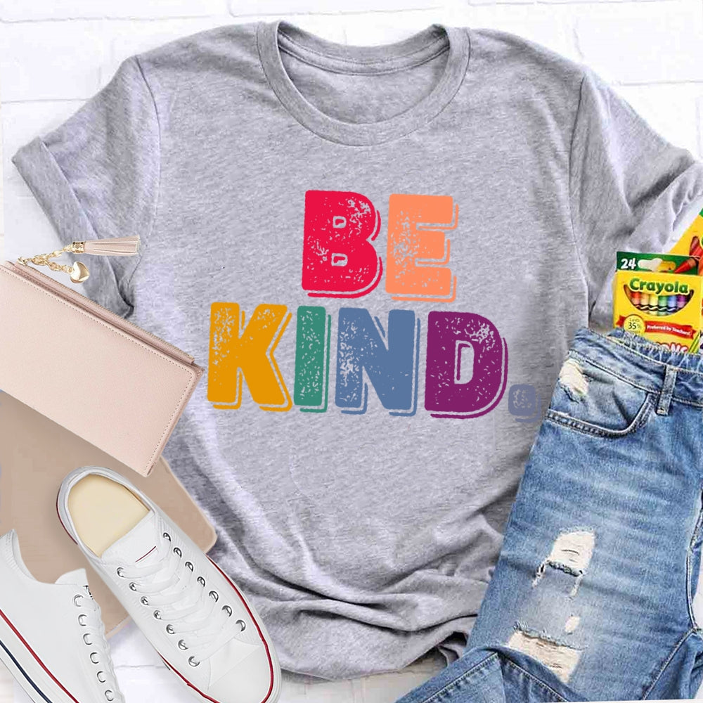 Be Kind Funny Letters T-shirt