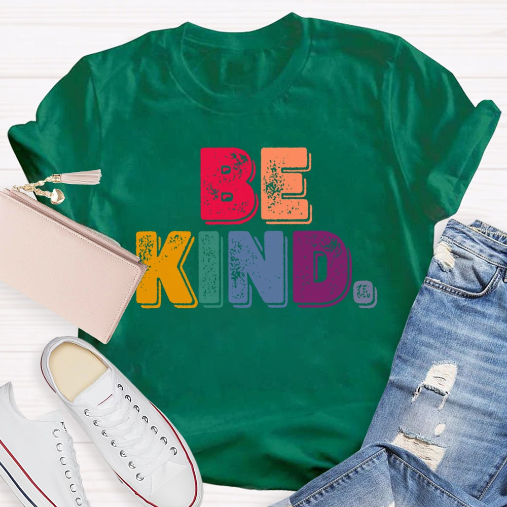 Be Kind Funny Letters T-shirt