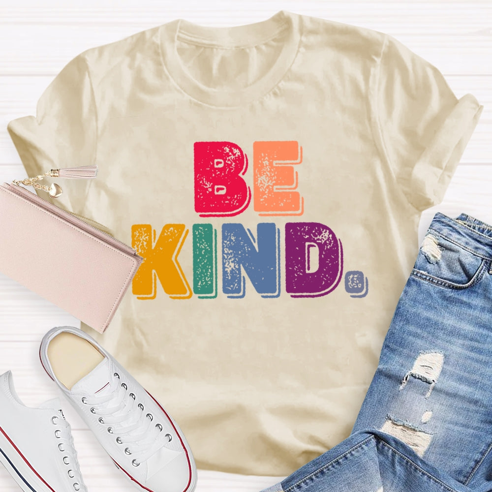 Be Kind Funny Letters T-shirt