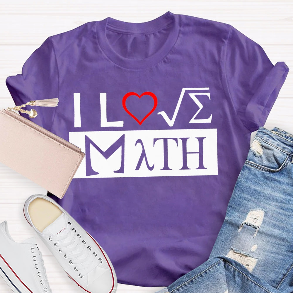 I Love Math Heart Math Teacher T-shirt