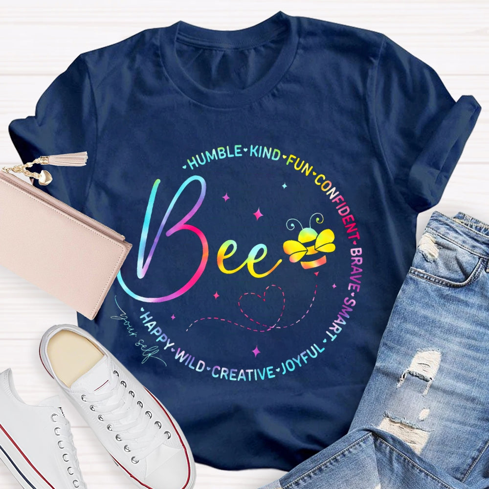 Bee Humble Kind Fun Confident Brave Smart Wild Happy T-shirt