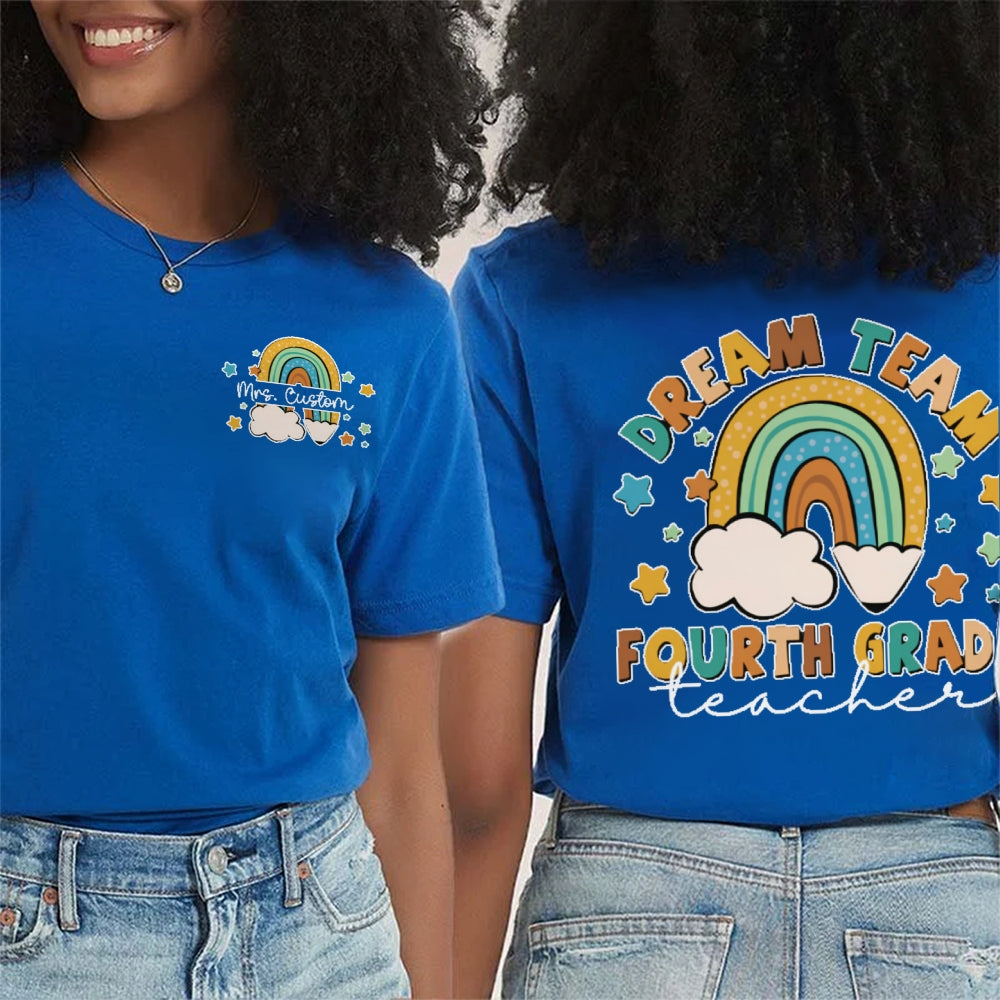 Personalized Name And Grade Dream Team 4th Grade Teacher Funny Double Printed T-shirt