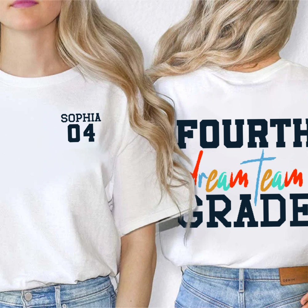 Personalized Name And Grade 4th Grade Dream Team Fourth Grade Teacher Back To School  Double Printed T-shirt