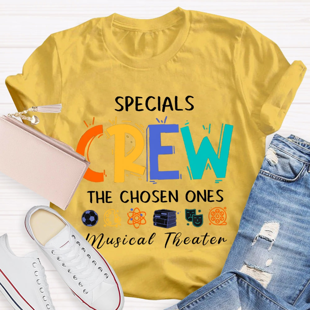 Specials Crew The Chosen Ones Musical Theater T-shirt