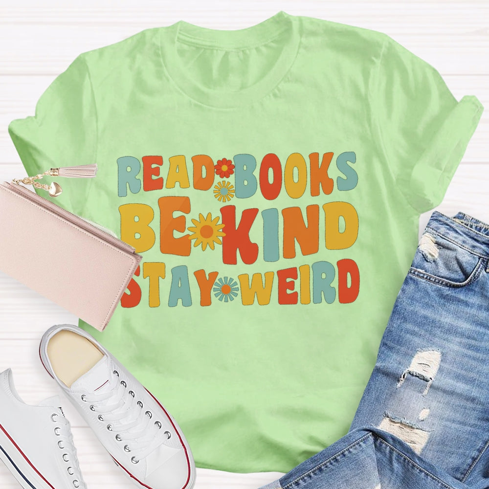 Read Book Be Kind Stay Weird T-shirt