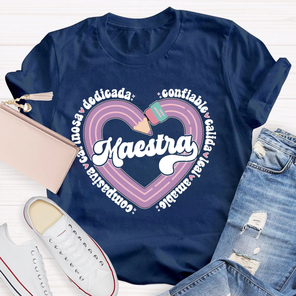 Maestra Dedicada Confiable Cálida Spanish Teacher T-shirt
