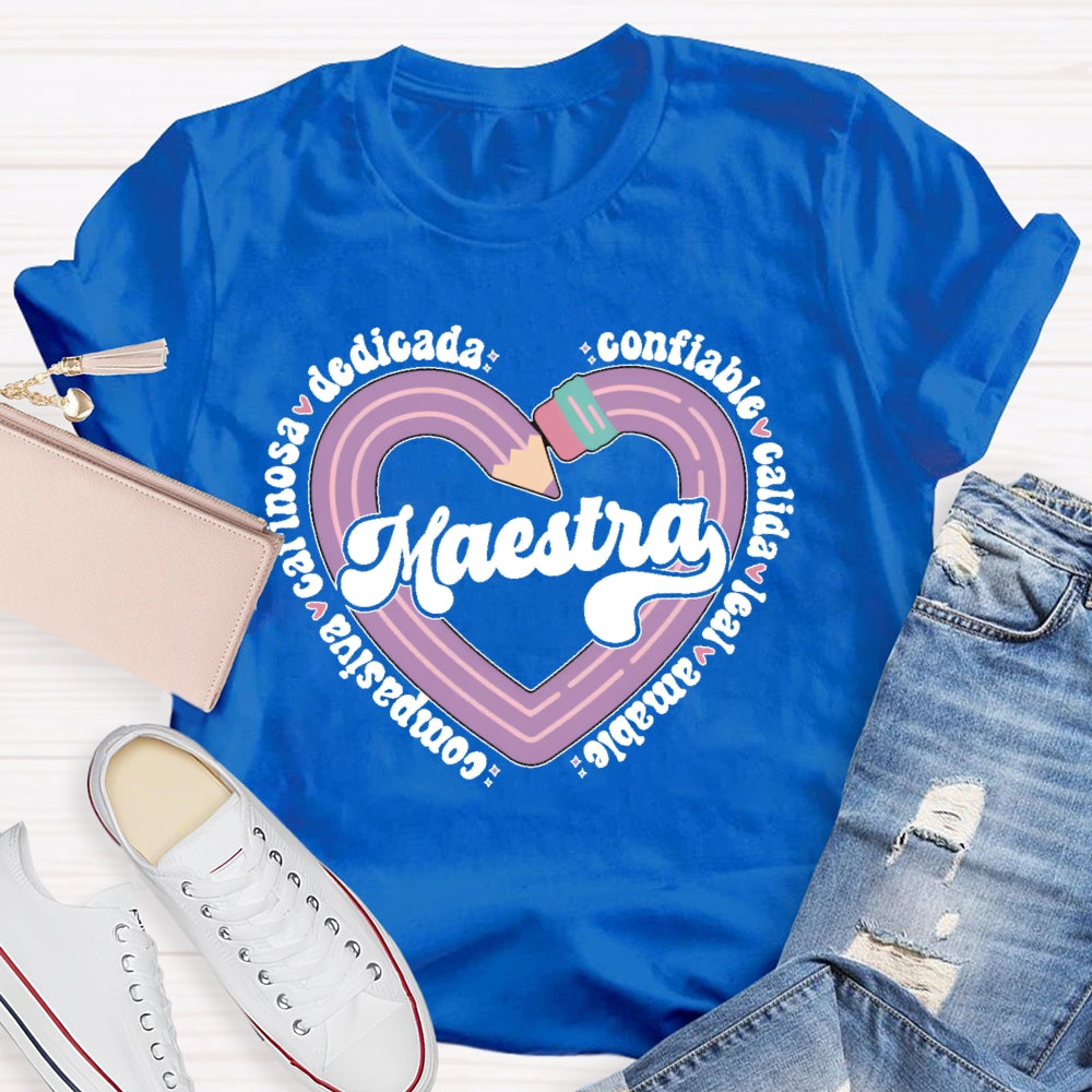 Maestra Dedicada Confiable Cálida Spanish Teacher T-shirt
