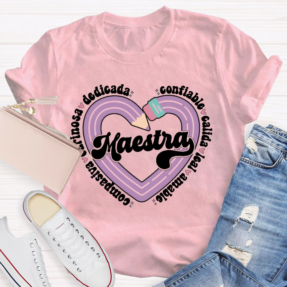 Maestra Dedicada Confiable Cálida Spanish Teacher T-shirt