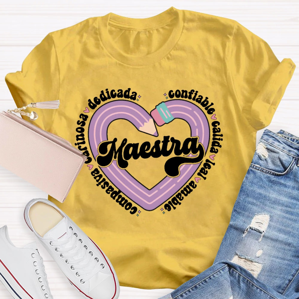 Maestra Dedicada Confiable Cálida Spanish Teacher T-shirt