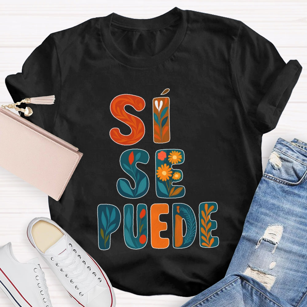 Si Se Puede T-shirt