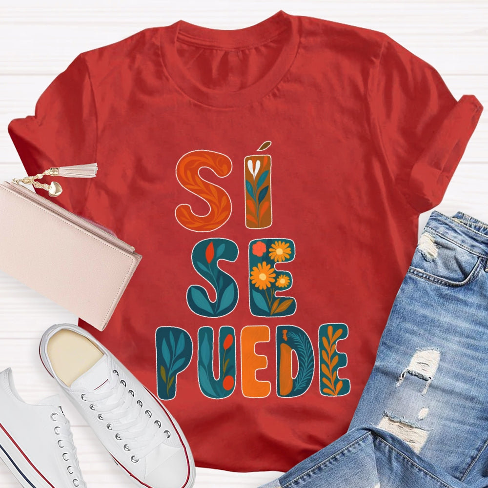 Si Se Puede T-shirt