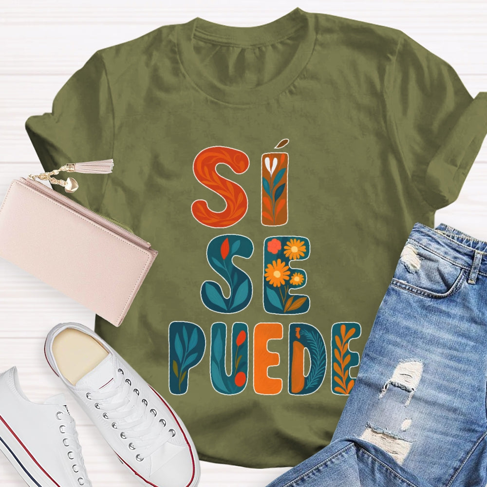 Si Se Puede T-shirt