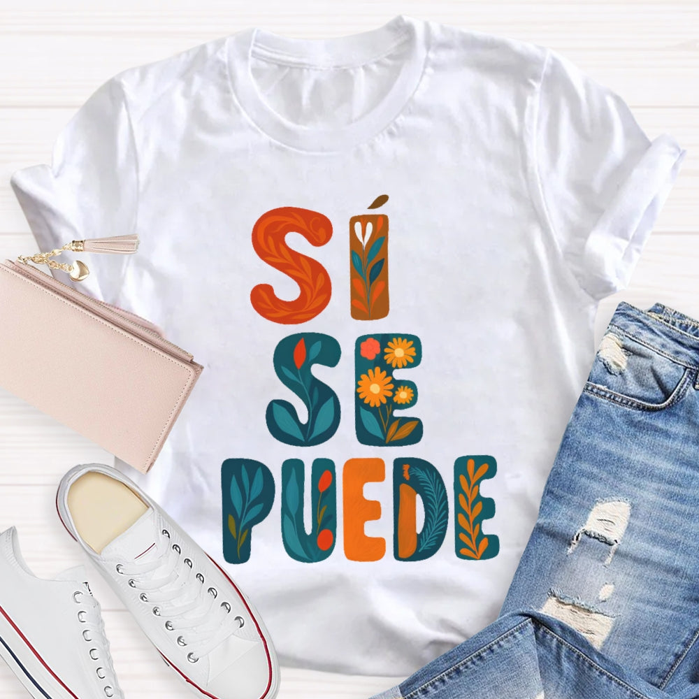 Si Se Puede T-shirt