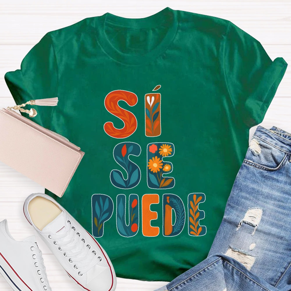 Si Se Puede T-shirt
