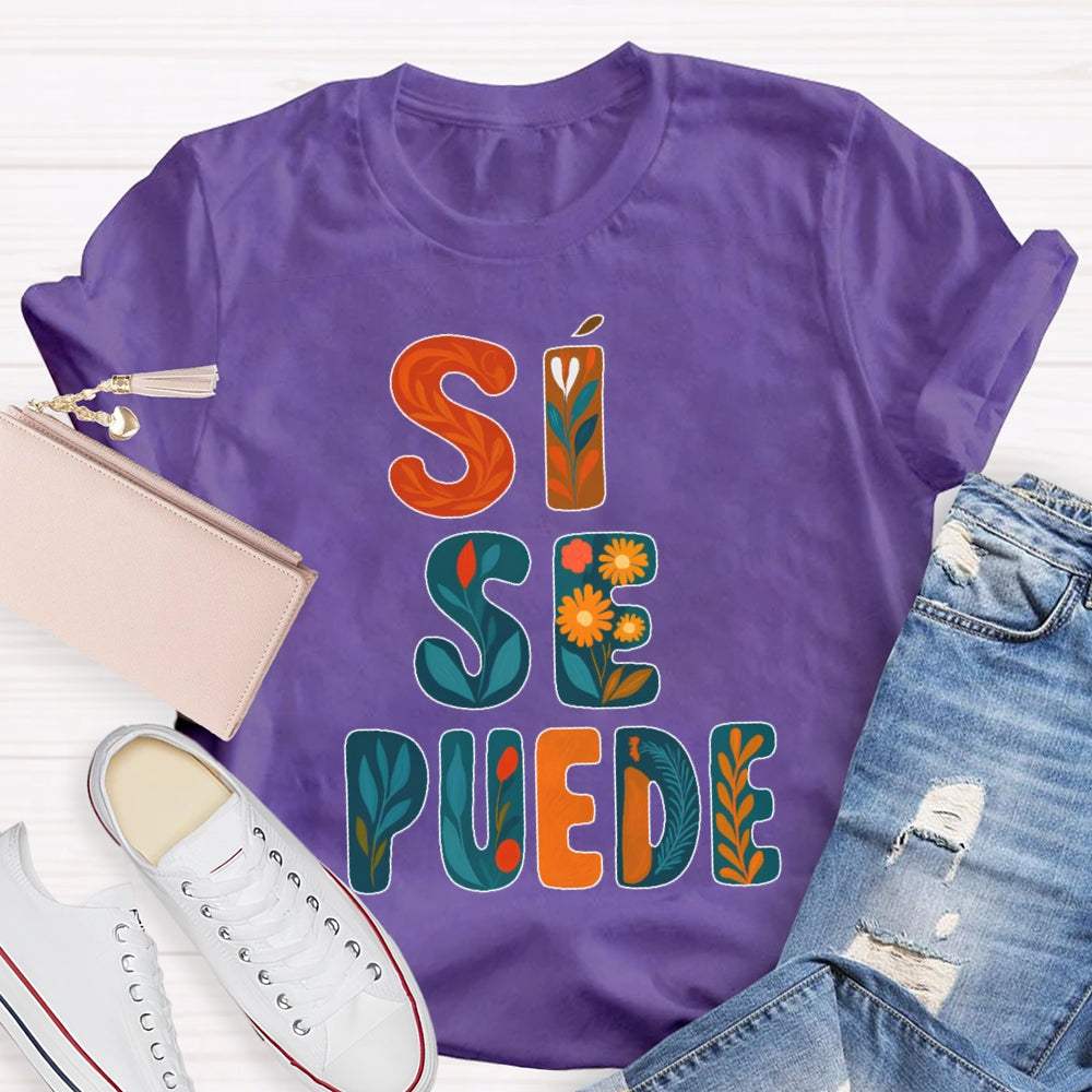 Si Se Puede T-shirt