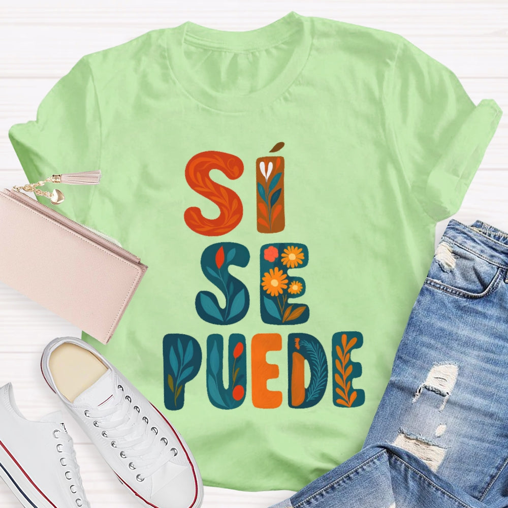 Si Se Puede T-shirt