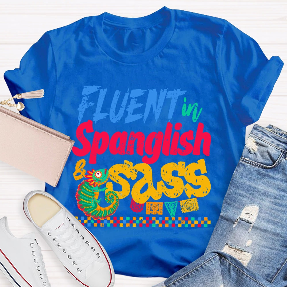 Fluent In Spanglish T-shirt